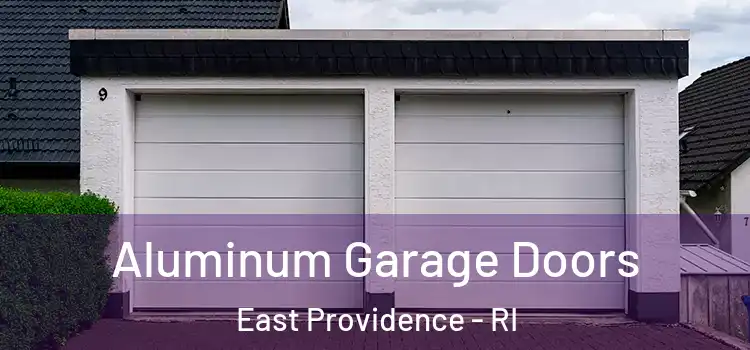  Aluminum Garage Doors East Providence - RI