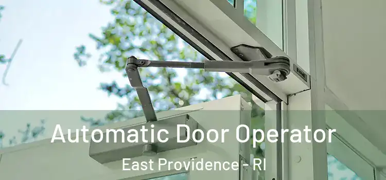 Automatic Door Operator East Providence - RI