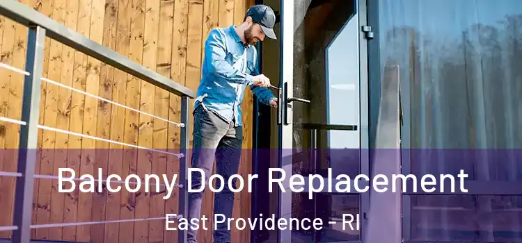  Balcony Door Replacement East Providence - RI