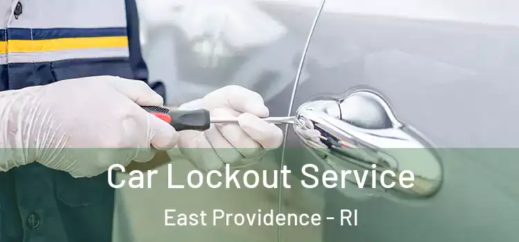 Car Lockout Service East Providence - RI