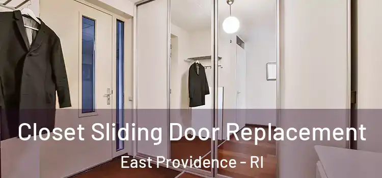 Closet Sliding Door Replacement East Providence - RI