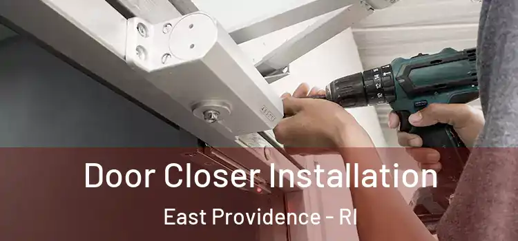 Door Closer Installation East Providence - RI