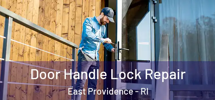 Door Handle Lock Repair East Providence - RI