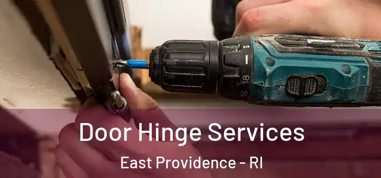 Door Hinge Services East Providence - RI