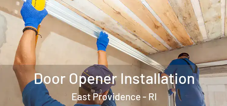 Door Opener Installation East Providence - RI