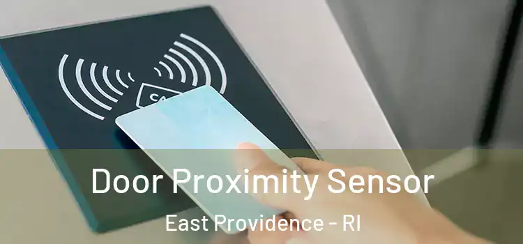 Door Proximity Sensor East Providence - RI