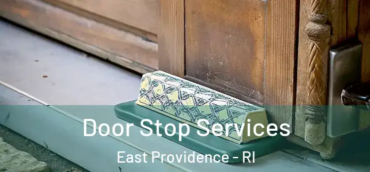 Door Stop Services East Providence - RI