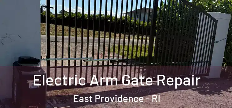 Electric Arm Gate Repair East Providence - RI