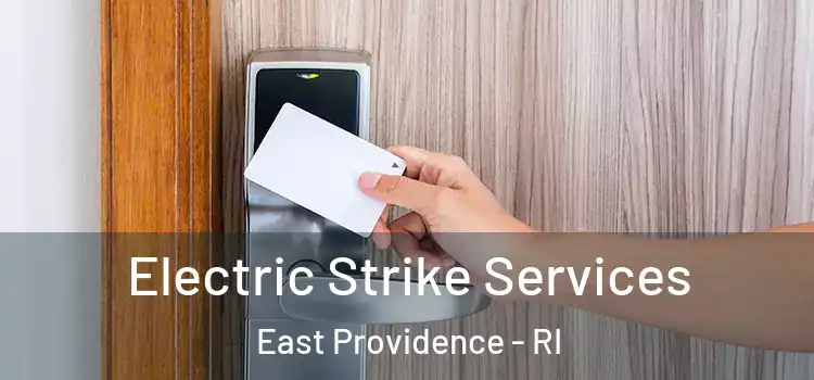 Electric Strike Services East Providence - RI