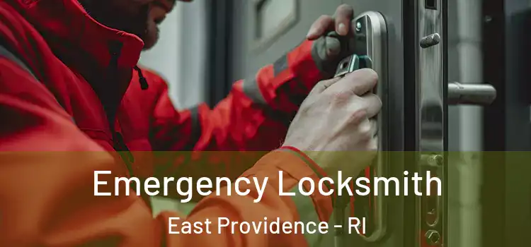 Emergency Locksmith East Providence - RI