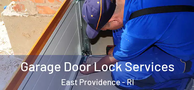 Garage Door Lock Services East Providence - RI