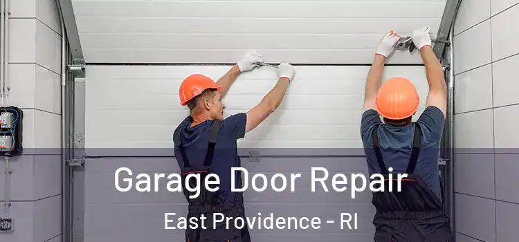  Garage Door Repair East Providence - RI
