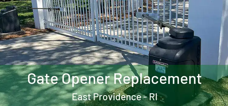 Gate Opener Replacement East Providence - RI