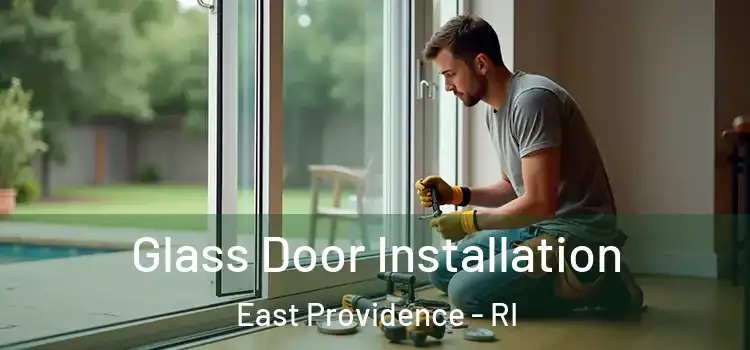 Glass Door Installation East Providence - RI