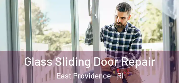 Glass Sliding Door Repair East Providence - RI