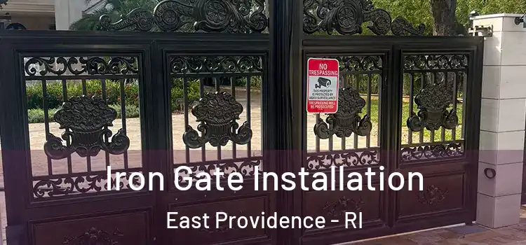 Iron Gate Installation East Providence - RI
