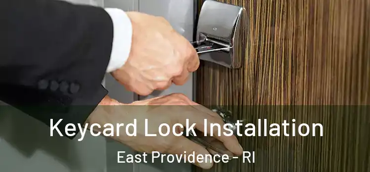Keycard Lock Installation East Providence - RI