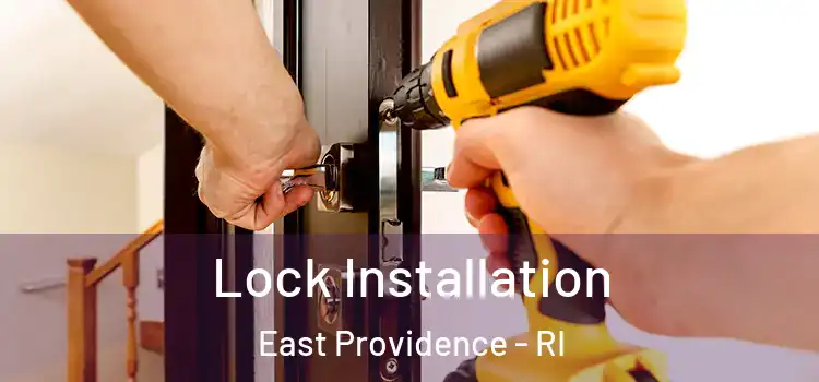 Lock Installation East Providence - RI