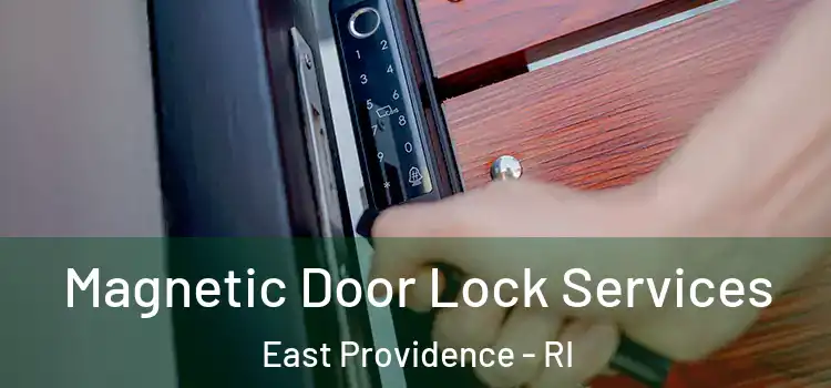 Magnetic Door Lock Services East Providence - RI