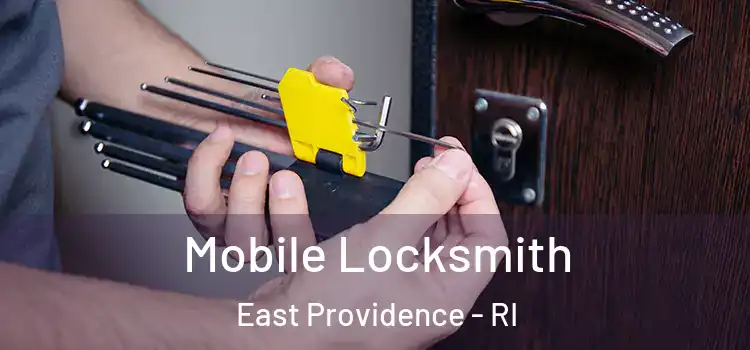 Mobile Locksmith East Providence - RI