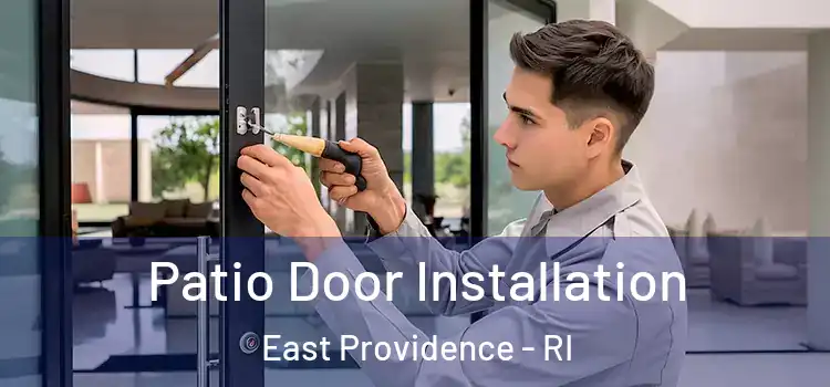 Patio Door Installation East Providence - RI