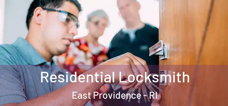 Residential Locksmith East Providence - RI