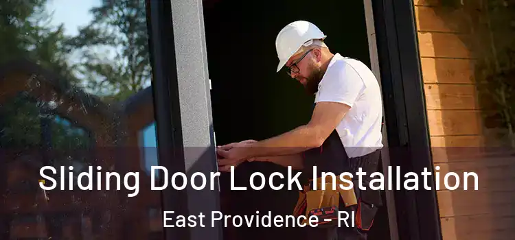 Sliding Door Lock Installation East Providence - RI