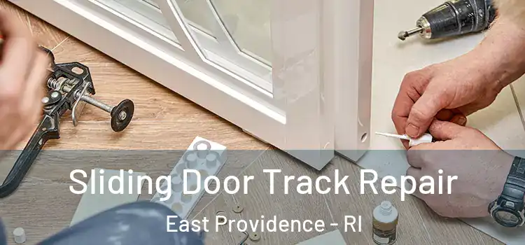 Sliding Door Track Repair East Providence - RI