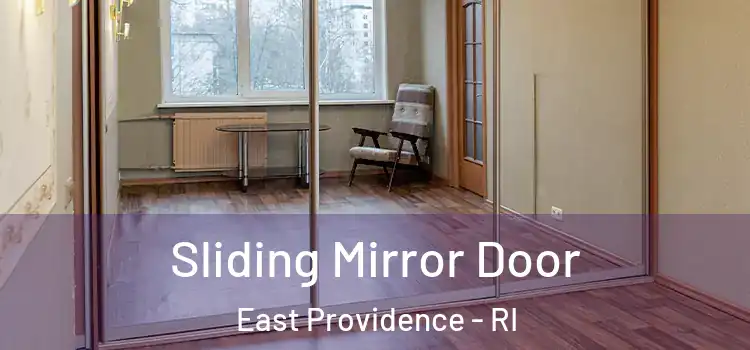  Sliding Mirror Door East Providence - RI