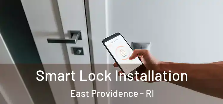 Smart Lock Installation East Providence - RI
